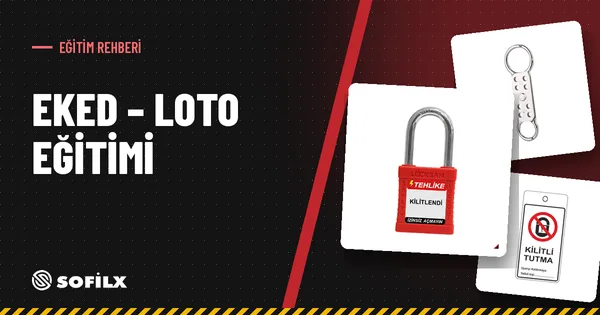 Eked - Loto Eğitimi Rehberi: Güvenli Çalışma İçin Bilmeniz Gerekenler